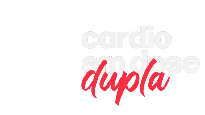 CARDIO EM DOSE DUPLA